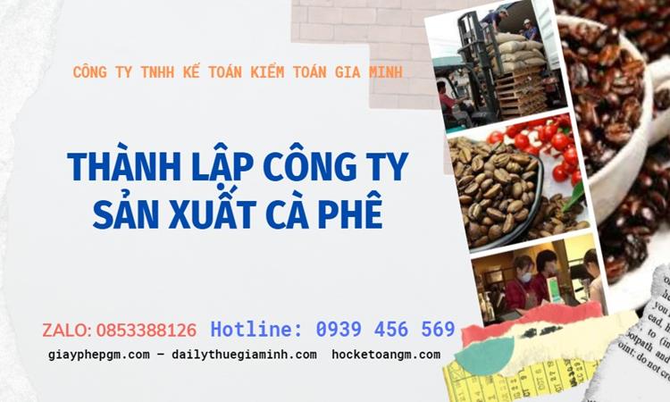 Trình tự thành lập công ty sản xuất cà phê tại Cần Thơ