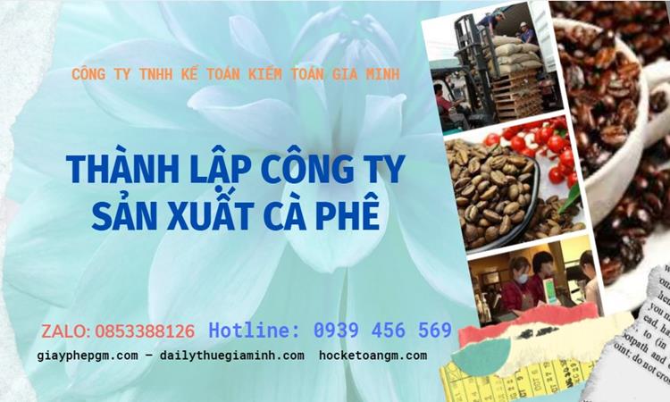 Trình tự thành lập công ty sản xuất cà phê tại Cao Bằng