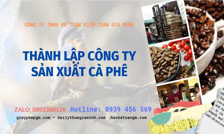 Trình tự thành lập công ty sản xuất cà phê tại Đà Nẵng
