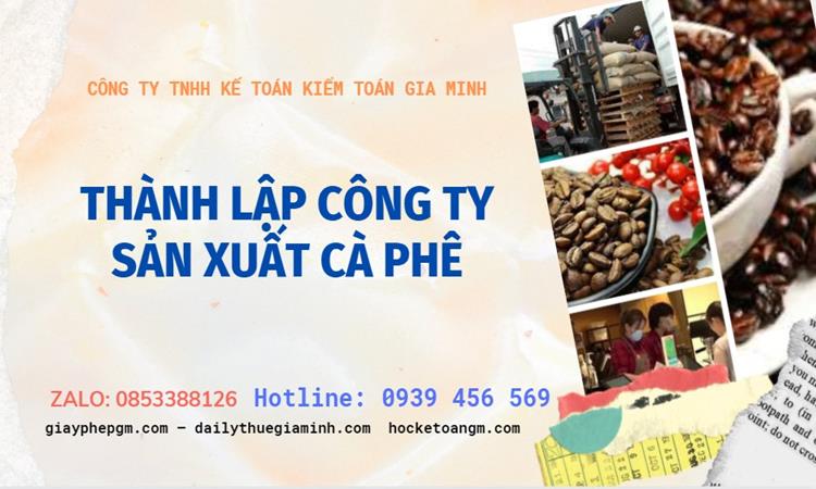 Trình tự thành lập công ty sản xuất cà phê tại Đắk Lắk