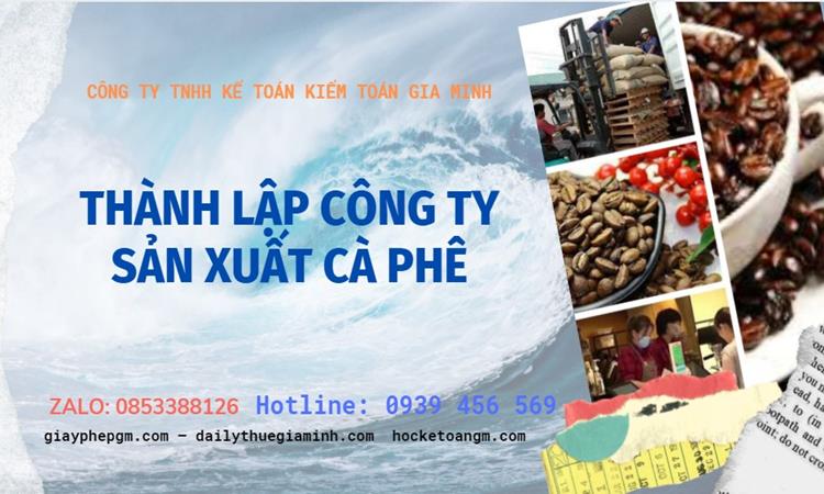 Trình tự thành lập công ty sản xuất cà phê tại Hà Nam