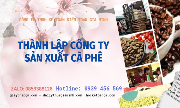 Trình tự thành lập công ty sản xuất cà phê tại Huyện Ba Vì