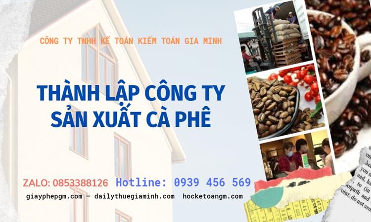 Trình tự thành lập công ty sản xuất cà phê tại Huyện Cờ Đỏ
