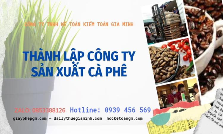 Trình tự thành lập công ty sản xuất cà phê tại Huyện Đông Anh