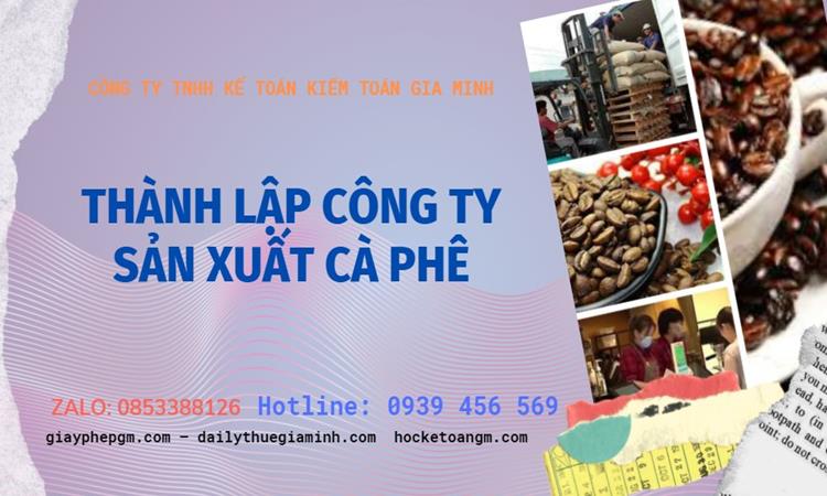 Trình tự thành lập công ty sản xuất cà phê tại Huyện Hoài Đức