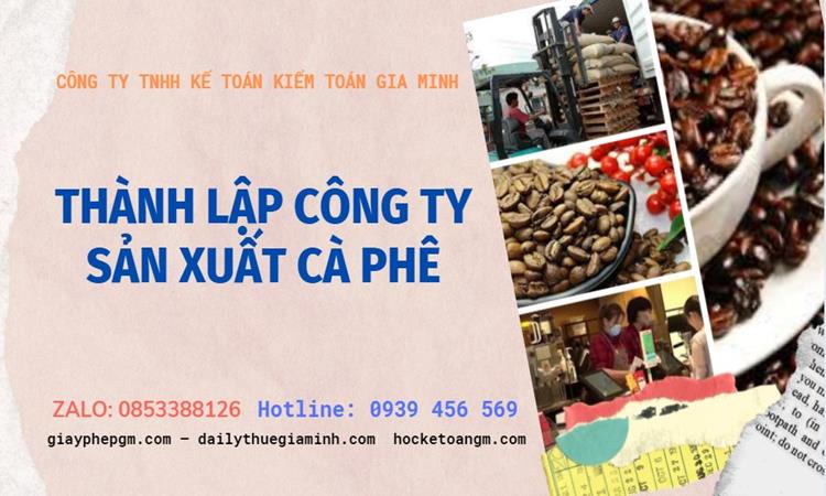Trình tự thành lập công ty sản xuất cà phê tại Huyện Hóc Môn