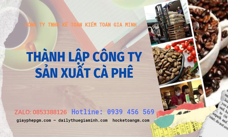 Trình tự thành lập công ty sản xuất cà phê tại Huyện Khoái Châu