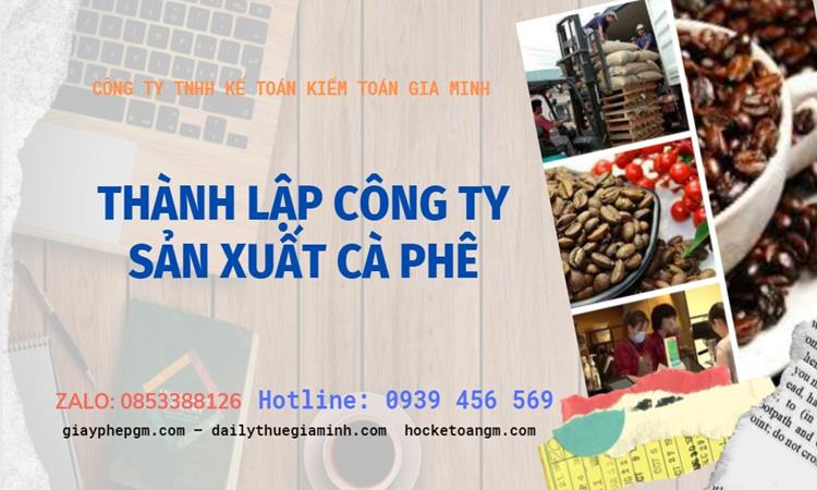 Trình tự thành lập công ty sản xuất cà phê tại Huyện Kim Bảng