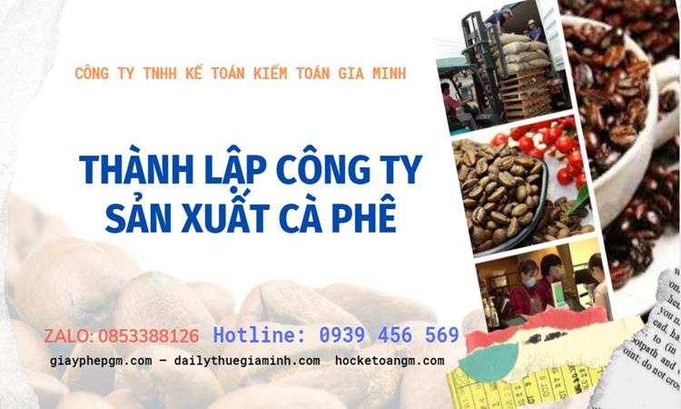 Trình tự thành lập công ty sản xuất cà phê tại Huyện Kim Động