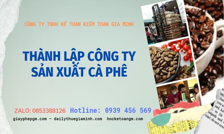 Trình tự thành lập công ty sản xuất cà phê tại Huyện Phú Xuyên