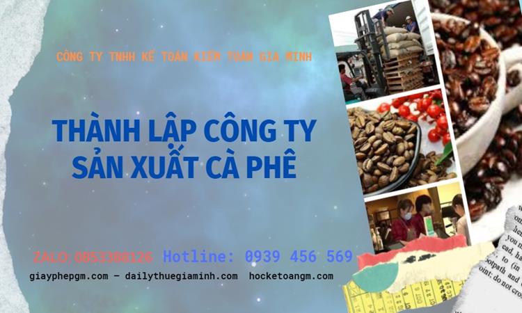 Trình tự thành lập công ty sản xuất cà phê tại Huyện Phúc Thọ