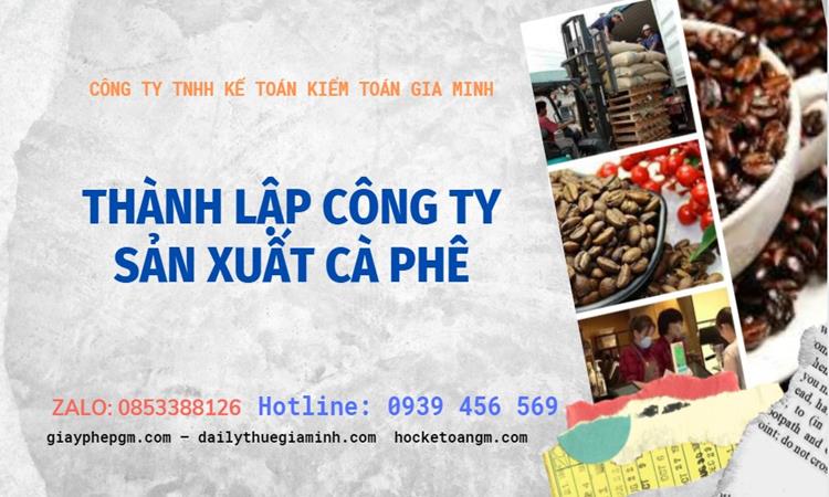 Trình tự thành lập công ty sản xuất cà phê tại Huyện Thạch Thất
