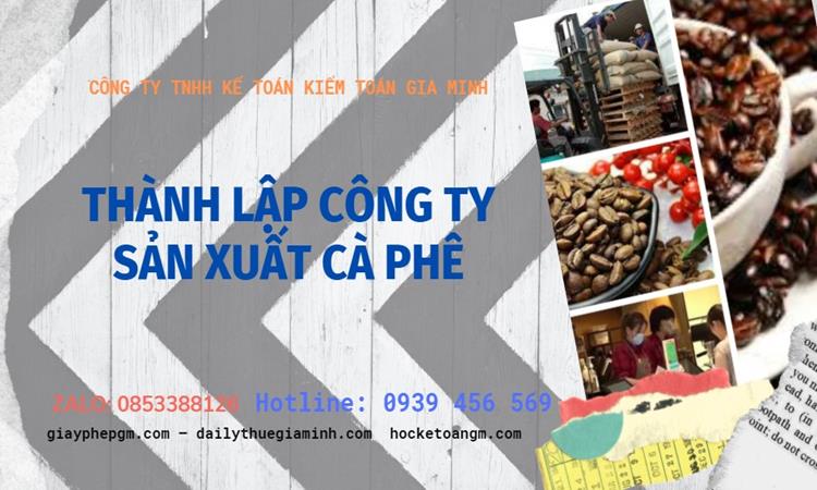 Trình tự thành lập công ty sản xuất cà phê tại Huyện Thanh Oai