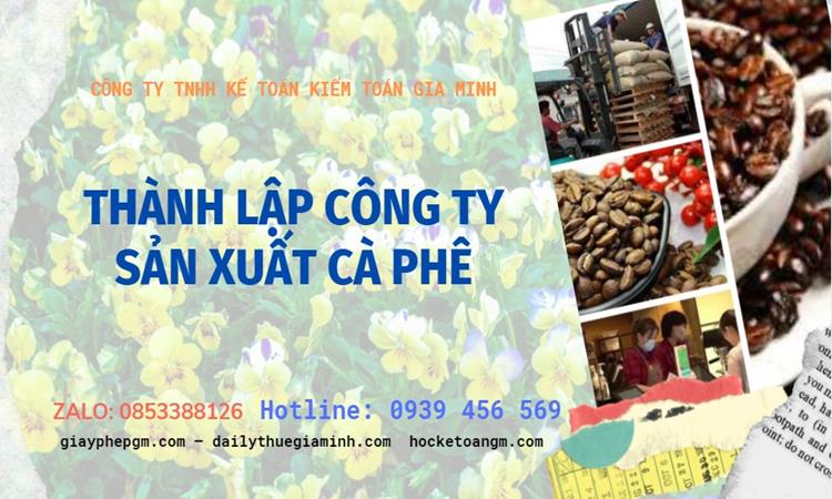 Trình tự thành lập công ty sản xuất cà phê tại Huyện Thới Lai