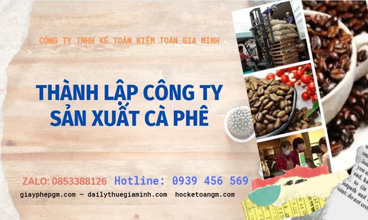 Trình tự thành lập công ty sản xuất cà phê tại Huyện Thường Tín