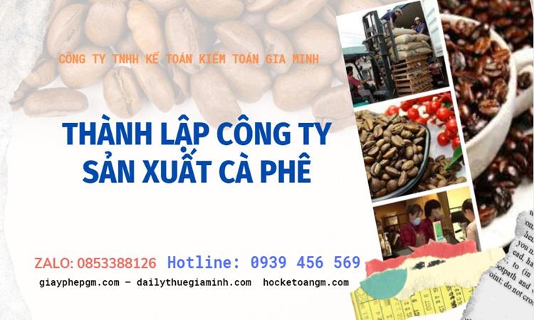 Trình tự thành lập công ty sản xuất cà phê tại Huyện Văn Lâm