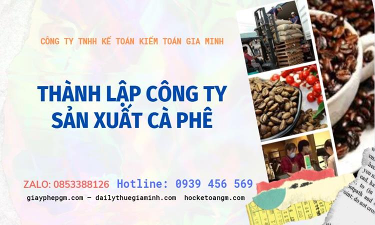 Trình tự thành lập công ty sản xuất cà phê tại Kiên Giang