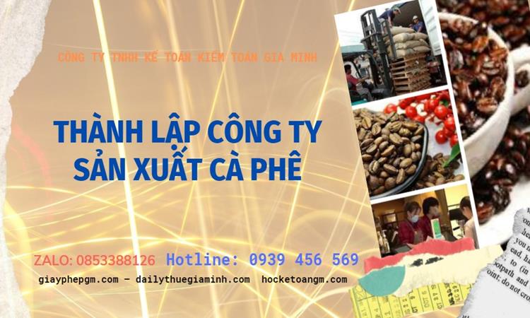Trình tự thành lập công ty sản xuất cà phê tại Kon Tum