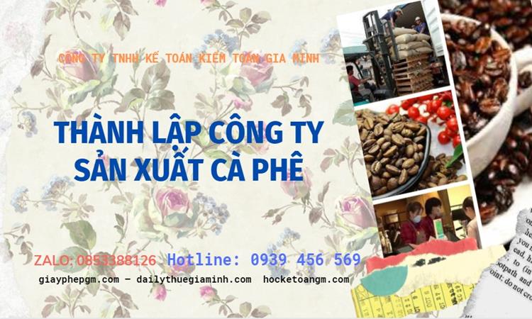 Trình tự thành lập công ty sản xuất cà phê tại Nam Định