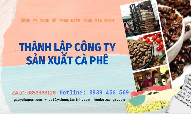Trình tự thành lập công ty sản xuất cà phê tại Nha Trang