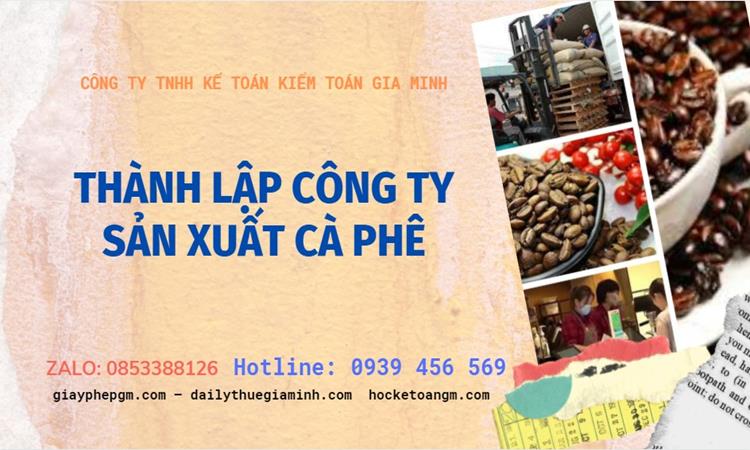 Trình tự thành lập công ty sản xuất cà phê tại Ninh Bình