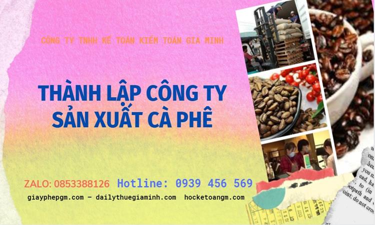 Trình tự thành lập công ty sản xuất cà phê tại Ninh Thuận
