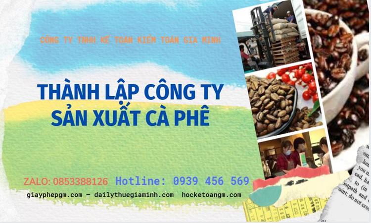 Trình tự thành lập công ty sản xuất cà phê tại Phú Yên