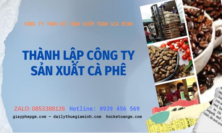 Trình tự thành lập công ty sản xuất cà phê tại Quận 5