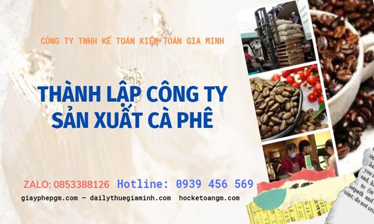 Trình tự thành lập công ty sản xuất cà phê tại Quận Bắc Từ Liêm