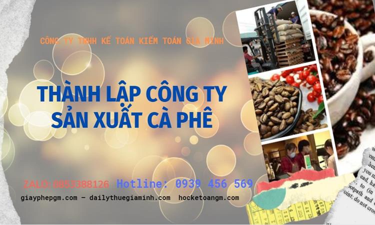 Trình tự thành lập công ty sản xuất cà phê tại Quận Đống Đa