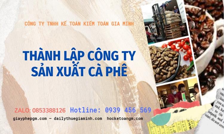 Trình tự thành lập công ty sản xuất cà phê tại Quận Hoàng Mai