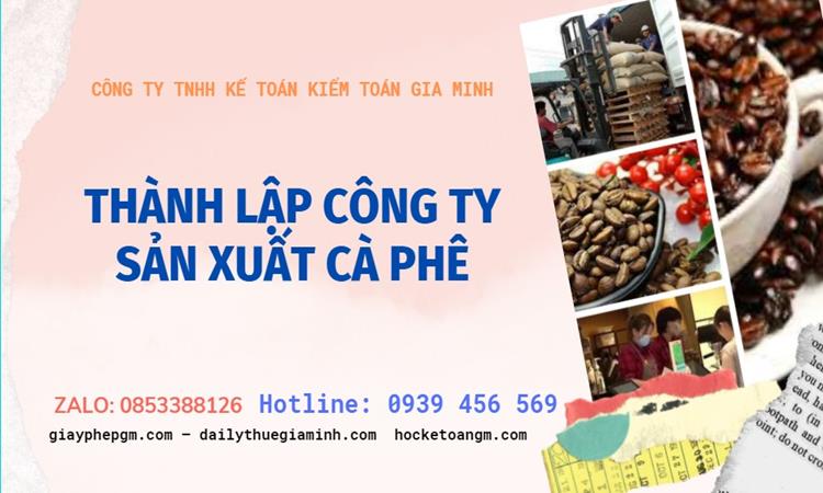 Trình tự thành lập công ty sản xuất cà phê tại Quận Long Biên