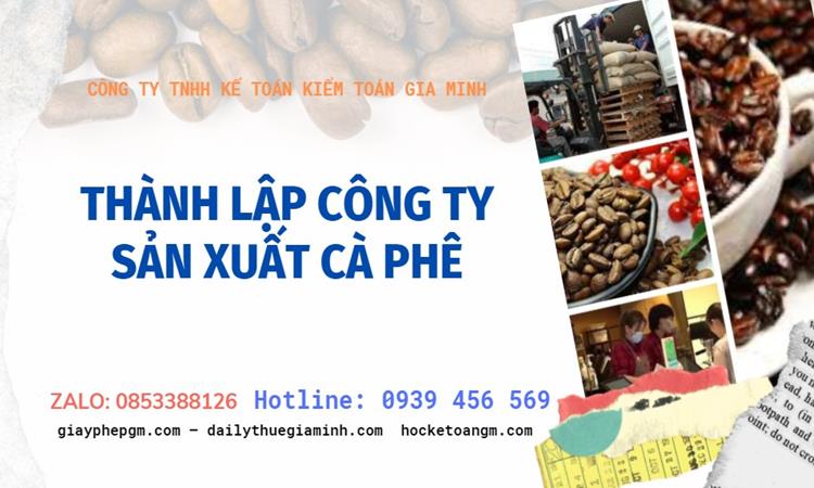 Trình tự thành lập công ty sản xuất cà phê tại Quận Ninh Kiều