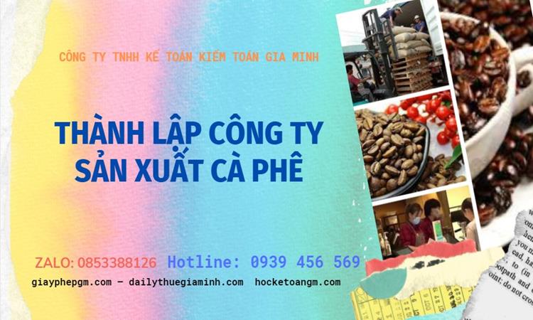 Trình tự thành lập công ty sản xuất cà phê tại Quận Phú Nhuận