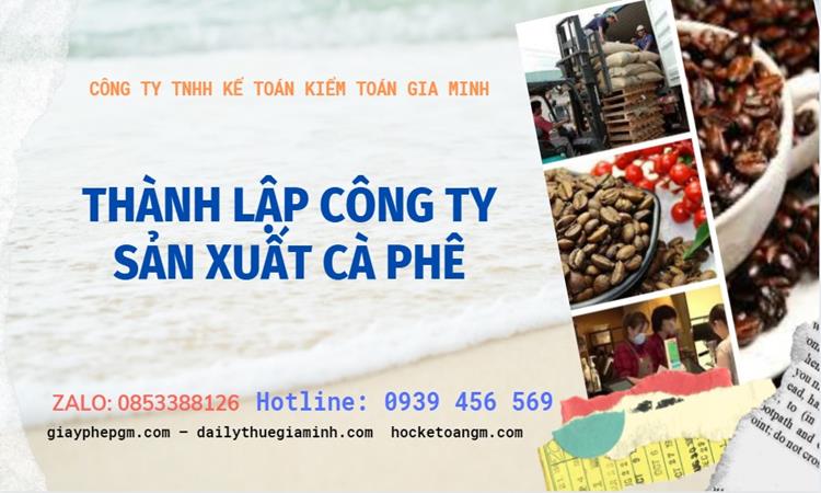 Trình tự thành lập công ty sản xuất cà phê tại Quận Tây Hồ