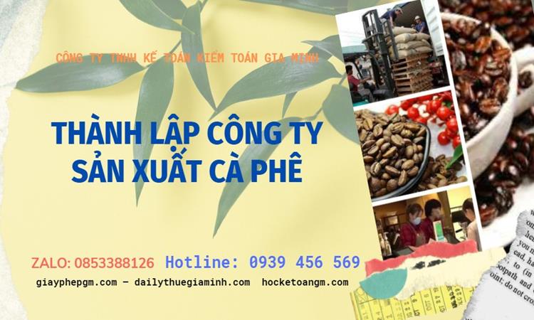 Trình tự thành lập công ty sản xuất cà phê tại Quảng Ngãi