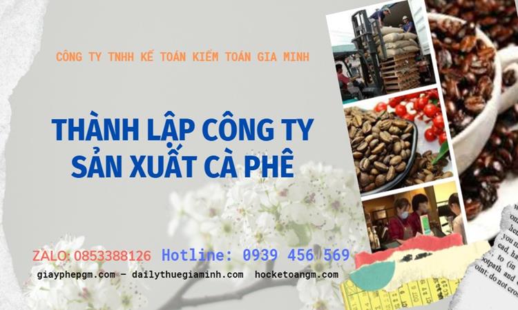 Trình tự thành lập công ty sản xuất cà phê tại Quảng Ninh