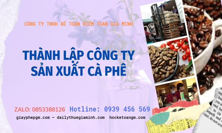 Trình tự thành lập công ty sản xuất cà phê tại Quảng Trị