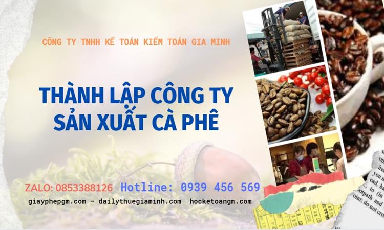 Trình tự thành lập công ty sản xuất cà phê tại Tây Ninh