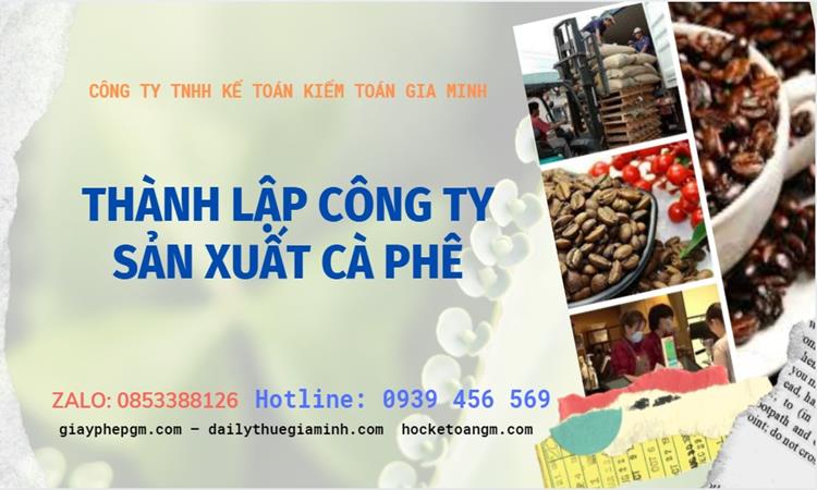 Trình tự thành lập công ty sản xuất cà phê tại Thái Nguyên