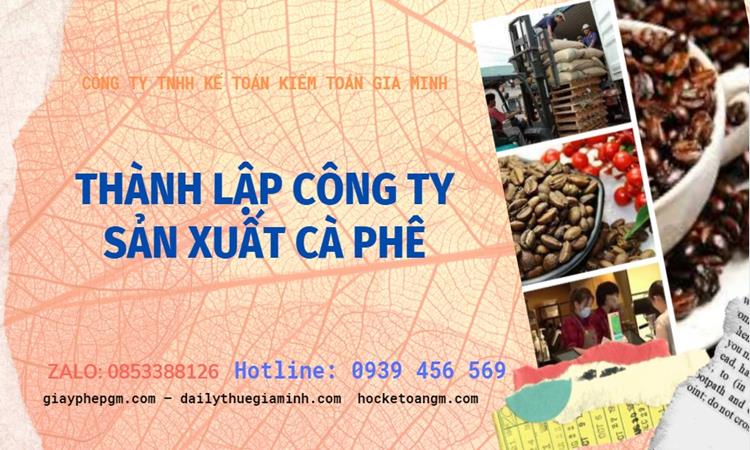 Trình tự thành lập công ty sản xuất cà phê tại Thành Phố Huế
