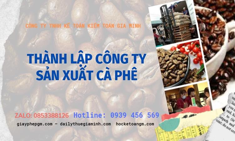 Trình tự thành lập công ty sản xuất cà phê tại Thành Phố Hưng Yên