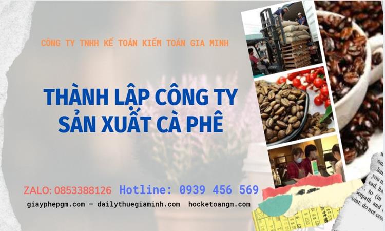 Trình tự thành lập công ty sản xuất cà phê tại Thành phố Phủ Lý