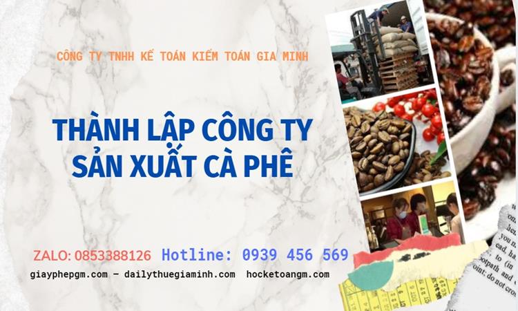 Trình tự thành lập công ty sản xuất cà phê tại Thành Phố Thủ Đức