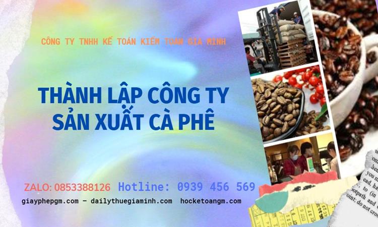 Trình tự thành lập công ty sản xuất cà phê tại Thị Xã Sơn Tây