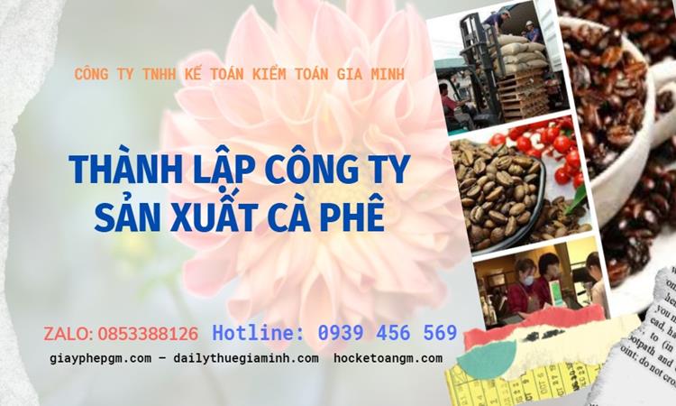 Trình tự thành lập công ty sản xuất cà phê tại Tiền Giang