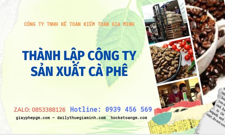 Trình tự thành lập công ty sản xuất cà phê tại TP Đà Nẵng
