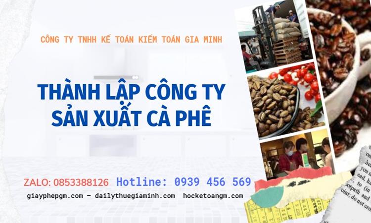 Trình tự thành lập công ty sản xuất cà phê tại TP Hải Phòng