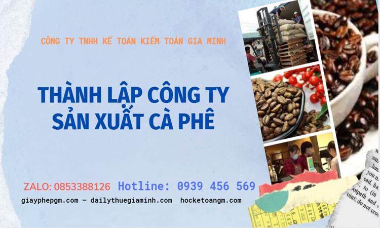 Trình tự thành lập công ty sản xuất cà phê tại TT Huế