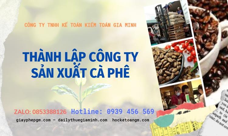 Trình tự thành lập công ty sản xuất cà phê tại Tuyên Quang